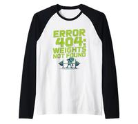 Funny Caution Errore 404 Funny Gym Jokes Pesi Non trovati Maglia con Maniche Raglan