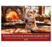 Funny charming animals as pizza chef (Wall Calendar 2027 DIN A4 landscape), CALVENDO 12 Month Wall Calendar: A must for all pizza bakers and pizzeria owners