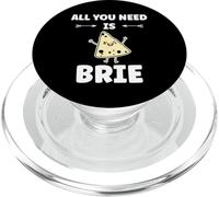 Funny Cheese France food quote all you need is brie PopSockets PopGrip per MagSafe