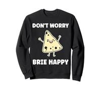 Funny Cheese France Food Quote Dont Worry be Brie Felpa