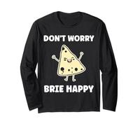 Funny Cheese France Food Quote Dont Worry be Brie Maglia a Manica