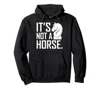 Funny Chess Its Not A Horse Knight Funny Chess Lover Player Felpa con Cappuccio