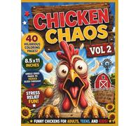 Funny Chicken Coloring Book for Adults: 37 Hilarious Chickens & Roosters to Color - Stress-Relief Gift for Chicken Lovers & Backyard Chicken Owners