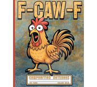 Funny Chicken Meme Composition Notebook: College Ruled Screaming Rooster Lined Journal for Teens, Adults, Students & Teachers, Crazy F-CAW-F Graphic Book