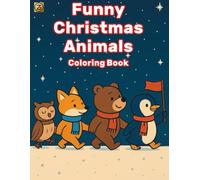 Funny Christmas Animals Coloring Book