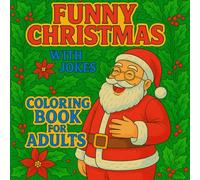 Funny Christmas Coloring Book for Adults with jokes