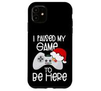 Funny Christmas Quotes I Paused My Game to Be Here Graphic Custodia per iPhone 11
