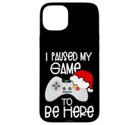 Funny Christmas Quotes I Paused My Game to Be Here Graphic Custodia per iPhone 15 Plus