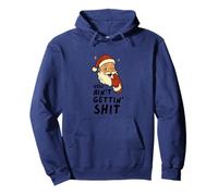 Funny Christmas Sarcastic Santa Claus You Ain't Gettin' Shit Felpa con Cappuccio