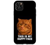 Funny Chubby Cat Meme This is my Happy Face Weird Cat Face Custodia per iPhone 11 Pro Max
