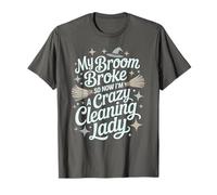 Funny Cleaning Lady Witch Scopa Broke Janitor Ninja Clean Maglietta
