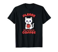 Funny Coffee Cat - Please Not Before My Coffe T-Shirt Carina Maglietta