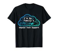Funny Computer Tech, Sono Il Supporto Tecnico Non retribuito della mia Famiglia Maglietta