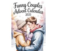 Funny Couples Advent Calendar 2025: Daily Cute Tasks, Jokes & Playful Christmas Challenges for Him & Her