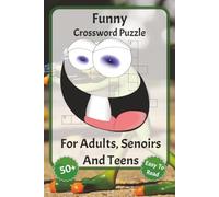 Funny Crossword puzzle: Large-Print Crossword Puzzles - Featuring Funny, Silly, Fun, and more | 6 x 9 inches, 120 pages | Over 50 puzzles ... A gift for vacations, holidays, and relaxation
