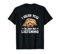 Funny Cute Hear You Not Listening Labradoodle Lover Maglietta