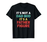 Funny Dad Bod Clothing - It's a Father Figure Maglietta