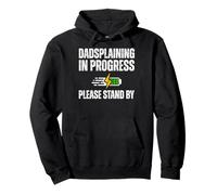 Funny Dad Fathers Day Daddy Dadsplaining Daughter To Dad Felpa con Cappuccio