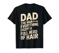 Funny Dad The Man Without A Full Head of Hair Design Maglietta