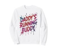 Funny Daddy's Running Buddy Dad Half Marathon Mudding Queen Felpa