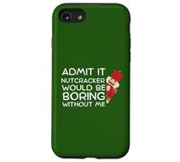 FUNNY DANCER ammettere che lo schiaccianoci sarebbe noioso senza di me Custodia per iPhone SE (2020) / 7/8