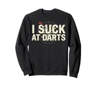 Funny Dart Player I Suck At Darts Felpa