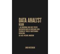 Funny Data Analyst Definition: Blank Lined Notebook Journal, Perfect for Data Analysts, Statisticians, and Tech Enthusiasts