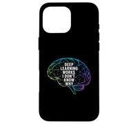 Funny Daying Deep Learning Works I Don't Know Why Citazione Custodia per iPhone 16 Pro Max