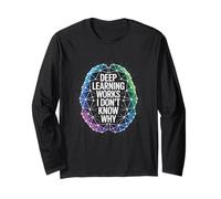 Funny Daying Deep Learning Works I Don't Know Why Citazione Maglia a Manica