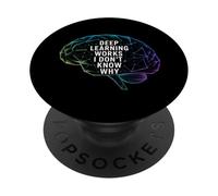 Funny Daying Deep Learning Works I Don't Know Why Citazione PopSockets PopGrip Adesivo
