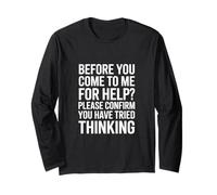 Funny Daying Please Confirm You Tried Thinking Maglia a Manica