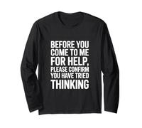 Funny Daying Please Confirm You Tried Thinking Maglia a Manica