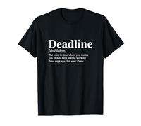 Funny Deadline Definition Procrastination Humor Maglietta