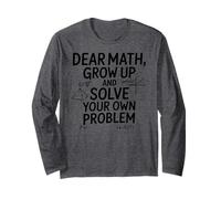 Funny Dear Math Grow Up Solve Your Problems Teens Trendy Maglia a Manica