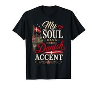 Funny Denmark Humor Dane Joke My Soul Danish Accent Maglietta