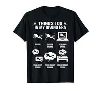 Funny Diving Things I Do In My Diving Era Funny Scuba Diver Maglietta