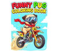 Funny Dog Coloring Book for Kids: A Silly and Adorable Adventure with 40 Cute Pug Coloring Pages for Boys and Girls Ages 4-8