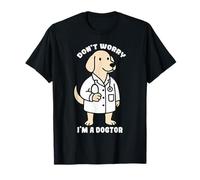 Funny Dog Don't Worry I'm A Dogtor Graphic Doctor Uomini Donne Maglietta