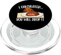Funny Dog I Calculated You Will Drop It Dog Humor Dog Amante PopSockets PopGrip per MagSafe
