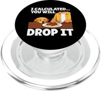 Funny Dog I Calculated You Will Drop It Dog Humor Dog Amante PopSockets PopGrip per MagSafe