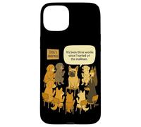 Funny Dog's Anonymous Sono passate tre settimane da quando ho abbaiato Custodia per iPhone 15 Plus