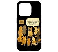 Funny Dog's Anonymous Sono passate tre settimane da quando ho abbaiato Custodia per iPhone 15 Pro