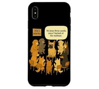 Funny Dog's Anonymous Sono passate tre settimane da quando ho abbaiato Custodia per iPhone XS Max