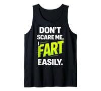 Funny Don’t Scare Me I Fart Easily Canotta