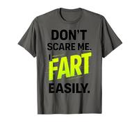 Funny Don’t Scare Me I Fart Easily Maglietta