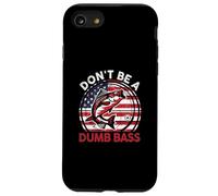Funny Don't Be Dumb Bass Fish, regalo per la festa del papà che pesca Custodia per iPhone SE (2020) / 7/8