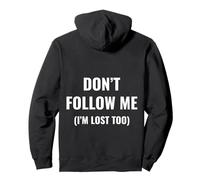 Funny Don't Follow Me I'm Lost Too (sul Retro) Felpa con Cappuccio