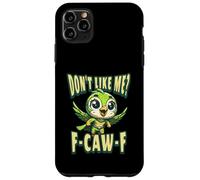 Funny Don't Like Me, F-CAW-F Adult Sarcastic Humor Custodia per iPhone 11 Pro Max