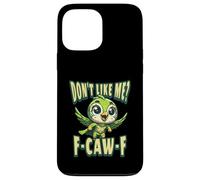 Funny Don't Like Me, F-CAW-F Adult Sarcastic Humor Custodia per iPhone 13 Pro Max