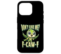 Funny Don't Like Me, F-CAW-F Adult Sarcastic Humor Custodia per iPhone 16 Pro